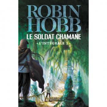 Le Soldat chamane: L'intégrale