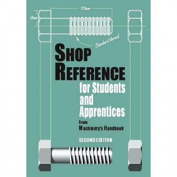Shop Reference for Students & Apprentices, by Edward G. Hoffman