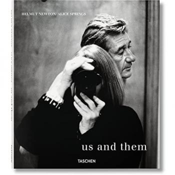 Helmut Newton and Alice Springs. Us and Them