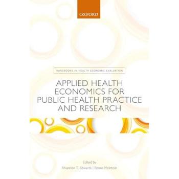 APPLIED HEALTH ECONOMICS FOR PUBLIC HEALTH PRACTICE & RESEARCH HEE PAPER (Handbooks in Health Economic Evaluation)