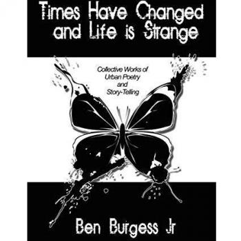 Times Have Changed and Life is Strange: Collective Works of Urban Poetry and Story-Telling