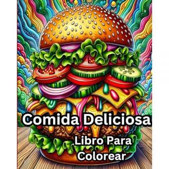 Caleb, Sophia: Libro Para Colorear Comida Deliciosa
