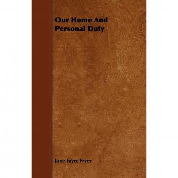 Our Home And Personal Duty