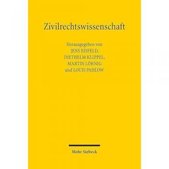 Zivilrechtswissenschaft: Bausteine für eine Zivilrechtstheorie