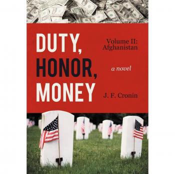 Duty, Honor, Money: Volume II: Afghanistan