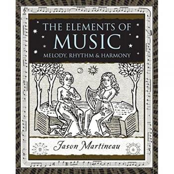 Elements of Music: Melody, Rhythm and Harmony