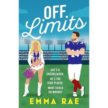 Off Limits: A fiery, forbidden Cheerleader x Footballer romance (Hera)