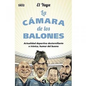 La cámara de los balones: Actualidad deportiva desternillante e irónica, humor del bueno (Aguilar)