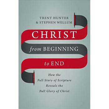 Christ from Beginning to End
