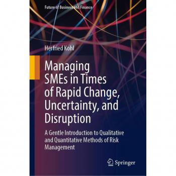 Managing SMEs in Times of Rapid Change Uncertainty and Disruption