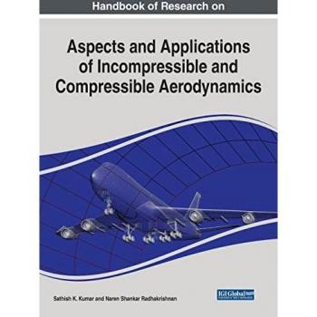 Handbook of Research on Aspects and Applications of Incompressible and Compressible Aerodynamics (Advances in Mechatronics and Mechanical Engineering)