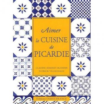 Patrick Villechaize Aimer La Cuisine De Picardie