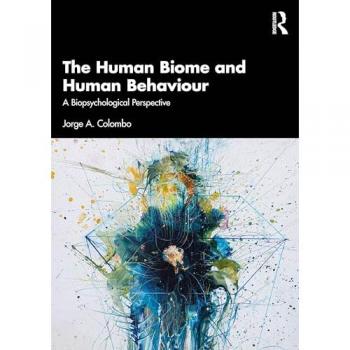 The Human Biome and Human Behaviour : A Biopsychological Perspective