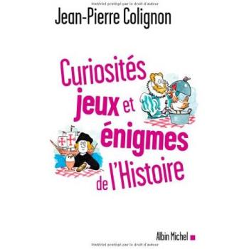 Curiosités jeux et énigmes de l'Histoire