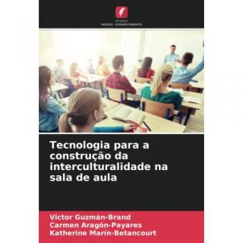 Guzmán-Brand, Victor: Tecnologia para a construção da interculturalidade na sala de aula