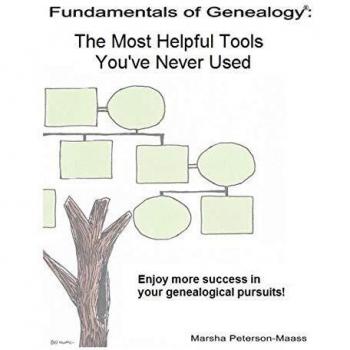 Fundamentals of Genealogy: The Most Helpful Tools You've Never Used