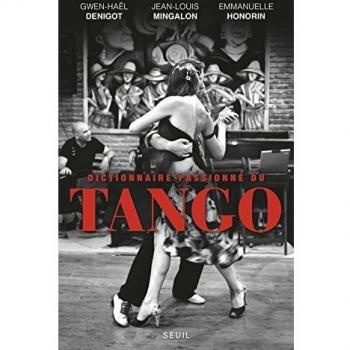Dictionnaire passionné du tango