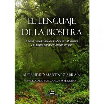El lenguaje de la biosfera: Treinta pistas para descubrir la biosfera (Tapa blanda).