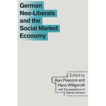 German Neo-Liberals and the Social Market Economy (Trade Policy Research Centre)