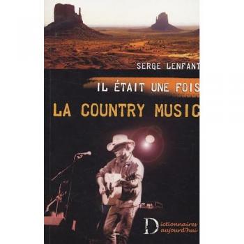 Il était une fois la Country Music: La Country Music par ceux qui l'ont faite