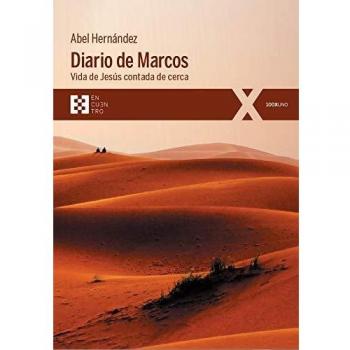 Diario De Marcos: Vida de Jesús contada de cerca: 69