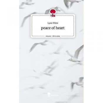 peace of heart. Life is a Story
