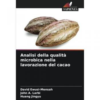 Ewusi-Mensah, David: Analisi della qualità microbica nella lavorazione del cacao