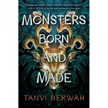 Monsters Born and Made by Tanvi Berwah