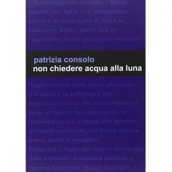 Non chiedere acqua alla luna