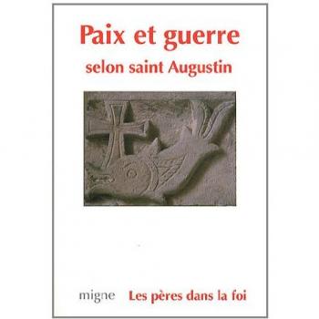 Paix et guerre selon saint augustin