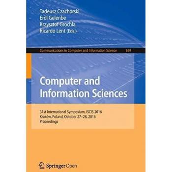 Computer and Information Sciences: 31st International Symposium, ISCIS 2016, Kraków, Poland, October 27–28, 2016, Proceedings