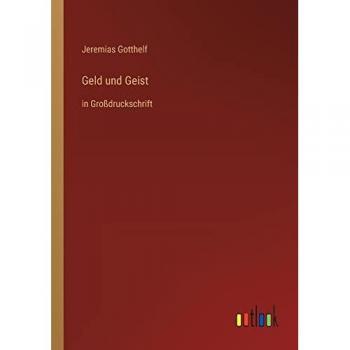 Geld und Geist: in Großdruckschrift