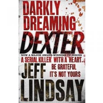 Jeff Lindsay Darkly Dreaming Dexter