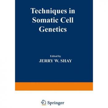 Techniques in Somatic Cell Genetics