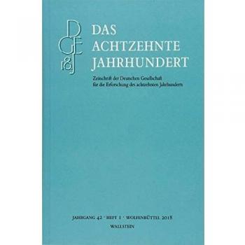 Carsten Zelle Das Achtzehnte Jahrhundert 42/1 (Das Achtzehnte Jahrhundert