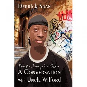 Span, Derrick: A Conversation With Uncle Wilford