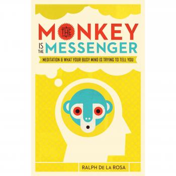 The Monkey Is the Messenger