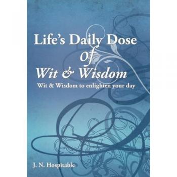 Life's Daily Dose of Wit & Wisdom