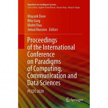 Proceedings of the International Conference on Paradigms of Computing Communication and Data Sciences
