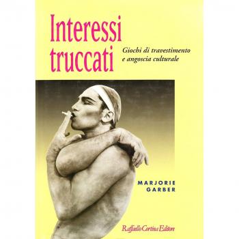 Interessi truccati. Giochi di travestimento e angoscia culturale