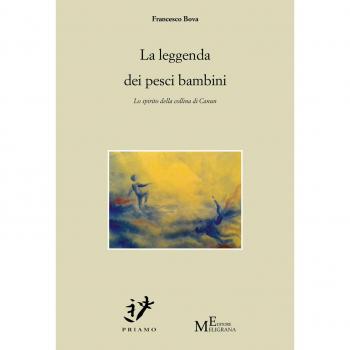 La leggenda dei pesci bambini. Lo spirito della collina di Canun