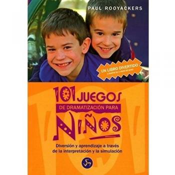 101 Juegos Dramatización Para Niños
