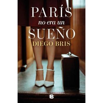 Ediciones Barataria, Belletristik, Paris no era un sueo (Spanisch, Diego Bris, 2025)