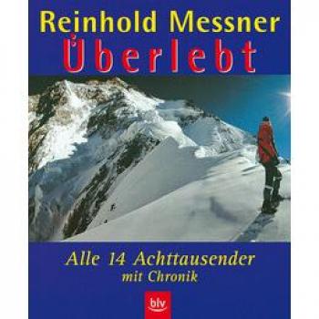 Überlebt: Alle Achttausender mit Chronik