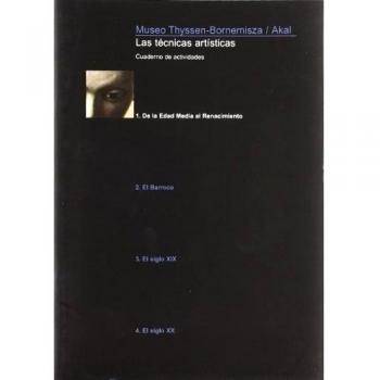 Las técnicas artísticas. 1. De la Edad Media al Renacimiento