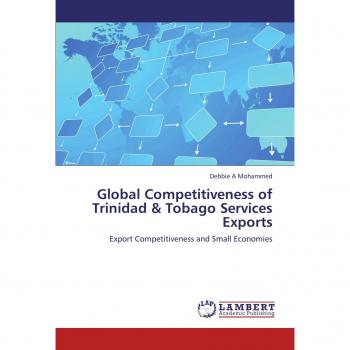 Global Competitiveness of Trinidad & Tobago Services Exports: Export Competitiveness and Small Economies