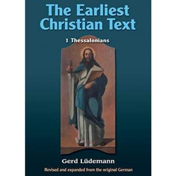 The Earliest Christian Text: 1 Thessalonians