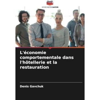 Gavchuk, Denis: L'économie comportementale dans l'hôtellerie et la restauration