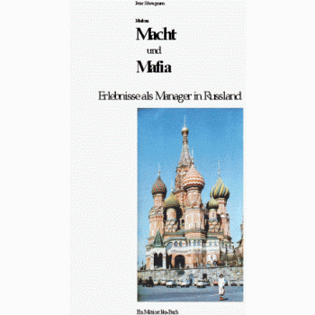 MOSKAU, MACHT und MAFIA (Book on Demand)