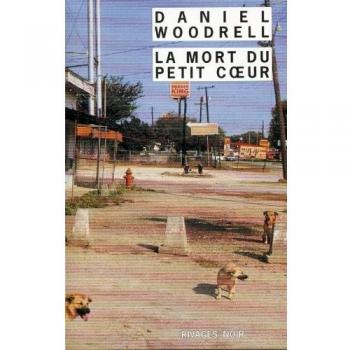 La mort du petit coeur (Rivages-Noir)